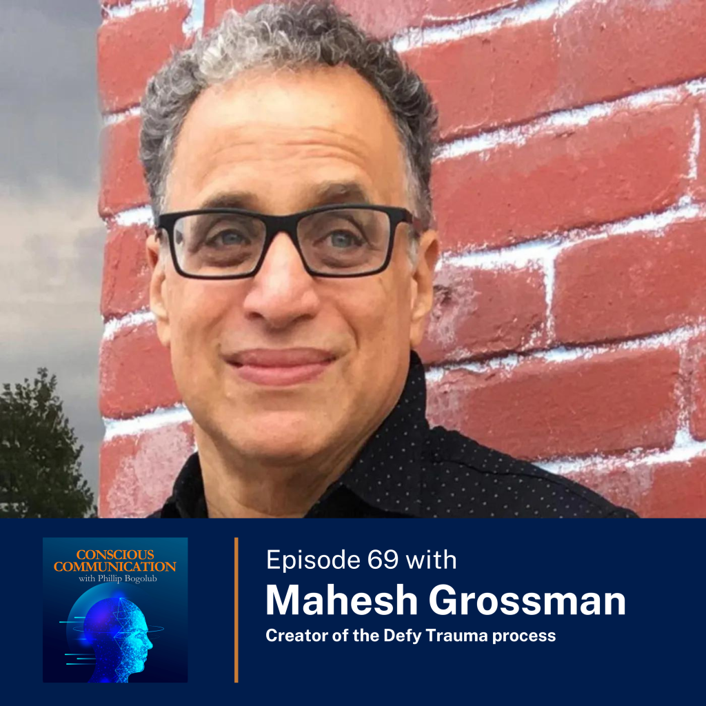 Episode 69 with Mahesh Grossman